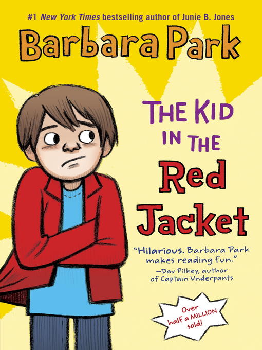 Title details for The Kid in the Red Jacket by Barbara Park - Available